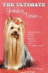 Patricia grady, O&amp;apos, Patricia O'Grady - The Ultimate Yorkshire Terrier Book: Gui