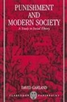 David Garland, David (Reader in Law Garland - Punishment and Modern Society