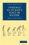 Thomas Henry Huxley - Evidence As to Man''s Place in Nature