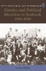 Annmarie Hughes, Annmarie (Lecturer Hughes - Gender and Political Identities in Scotland, 1919-1939