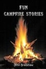 John Bradshaw - Fun Campfire Stories