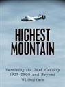 WL Crum - Highest Mountain: Surviving the 20th Cen