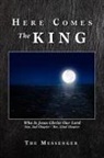 The Messenger - Here Comes the King