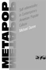 Michael Dunne - Metapop: Self-Referentiality in Contempo