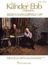 J &amp; EBB KANDER, Not Available (NA) - The Kander & Ebb Collection