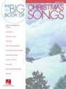 Hal Leonard Publishing Corporation (CRT) - The Big Book of Christmas Songs