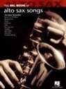 Hal Leonard Publishing Corporation (CRT) - The Big Book of Alto Sax Songs