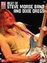 Steve/ Phillips Morse, Mark Phillips - Best of Steve Morse Band And Dixie Dregs