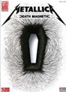 Metallica (CRT), Hal Leonard Publishing Corporation - Metallica - Death Magnetic