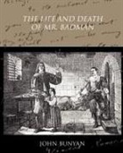 John Bunyan - The Life and Death of Mr Badman