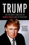 Donald Trump, Donald J. Trump - Trump: El Mejor Consejo De Bien Raices Q