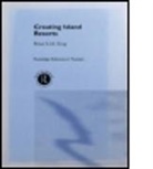 Brian King - Creating Island Resorts