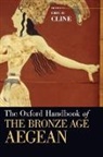 Eric H. Cline, Eric H. (EDT) Cline, Eric H. Cline, Cline Eric H. - Oxford Handbook of the Bronze Age Aegean