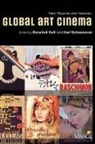 Rosalind Galt, Rosalind (EDT) Galt, Rosalind Galt, Galt Rosalind, Karl Schoonover, Schoonover Karl - Global Art Cinema New Theories and Histories