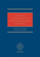 Ulrich Schwalbe, Ulrich (Professor of Economics Schwalbe, Ulrich/ Zimmer Schwalbe, Schwalbe Ulrich, Daniel Zimmer, Daniel (Professor of Law Zimmer... - Law and Economics in European Merger Control