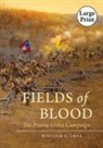William L. Shea, Allen Tullos - Fields of Blood