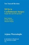 Arjuna Weerasinghe - Mcqs in Cardiothoracic Surgery