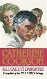 Catherine Cookson Charitable Trust, Catherine Cookson - Bill Bailey's Daughter
