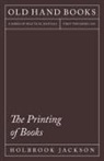 Holbrook Jackson, William Morris - The Printing of Books