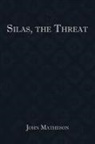 John Matheson - Silas, the Threat