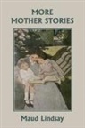 Maud Lindsay, Mrs Fanny Railton, F. C. Sanborn - More Mother Stories (Yesterday's Classic