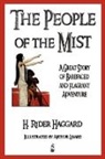 H. Rider Haggard, H. Rider Haggard, H. Rider Haggard, Arthur Layard - The People of the Mist - Illustrated