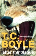 T. C Boyle, T. C. Boyle, Boyle T. C - After the Plague