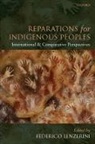 Federico Lenzerini, Federico Lenzerini, Federico (Professor of Law Lenzerini, Lenzerini Federico - Reparations for Indigenous Peoples