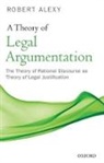Ruth Adler, Robert Alexy, Robert (Professor of Public Law and Legal Philosophy Alexy, Robert/ Adler Alexy, Neil MacCormick - A Theory of Legal Argumentation