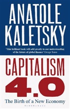 Anatole Kaletsky - Capitalism 4.0
