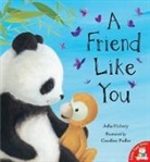 Julia Hubery, Caroline Pedler - A Friend Like You