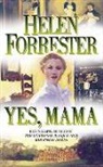 Helen Forrester - Yes Mama