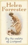 Helen Forrester - By the Waters of Liverpool