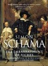 Simon Schama - Embarrassment of Riches