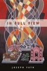Joseph Fath, Fath Joseph Fath - In Full View