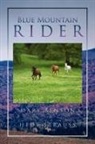 Mary Benson and Hedy, Mary Benson and Hedy Strauss, Benson And Mary Benson and Hedy Strauss - Blue Mountain Rider