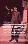 Bernard Shaw, George Williamson - Curious Survivals - Habits and Customs O