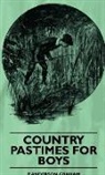 P. Anderson Graham, Thomas Taylor - Country Pastimes for Boys