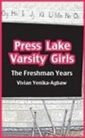 Vivian Yenika-Agbaw - Press Lake Varsity Girls: The Freshman Y