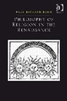 Paul Richard Blum - Philosophy of Religion in the Renaissance