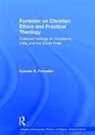 Duncan B. Forrester, Forrester Duncan B., John R. Hinnells - Forrester on Christian Ethics and Practical Theology