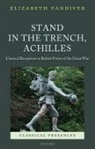 Elizabeth Vandiver - Stand in the Trench, Achilles