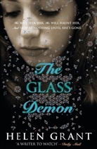 Helen Grant - The Glass Demon
