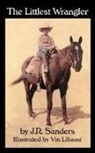 J. R. Sanders, Vin Libassi - The Littlest Wrangler