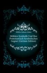 Johann Adam Mhler, Johann Adam Möhler - Mhlers Symbolik Und Ihre Protestantisch