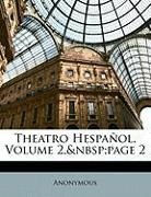 Anonymous, . Anonymous - Theatro Hespaol, Volume 2, page 2