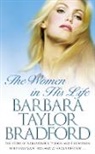 Barbara Taylor Bradford, Bradford Barbara Taylor - The Women in His Life