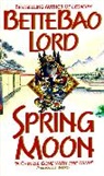 Bette Bao Lord - Spring Moon