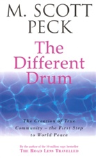 M. Scott Peck, M. Scott (Medical Director Peck, M.Scott Peck - The Different Drum