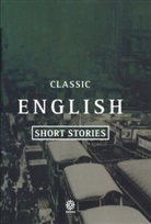 Derek Hudson, Derek Hudson, Hudson Derek - Classic English Short Stories